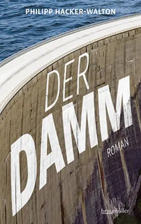 Hacker-Walton / Hacker |  Der Damm | Buch |  Sack Fachmedien