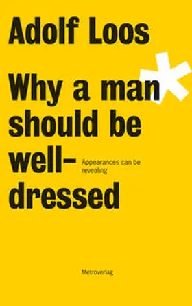Loos / Troy |  Why a man should be well-dressed | Buch |  Sack Fachmedien