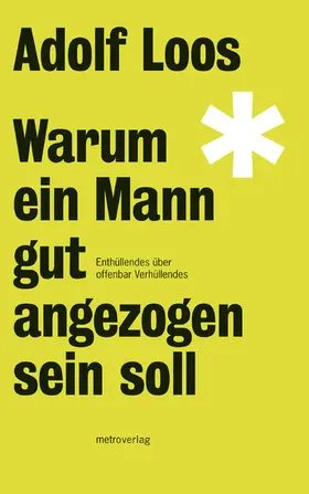 Loos |  Warum ein Mann gut angezogen sein soll | eBook | Sack Fachmedien