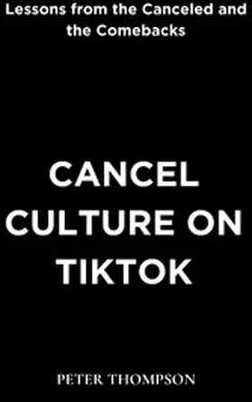 Thompson |  Cancel Culture on Tiktok | eBook | Sack Fachmedien