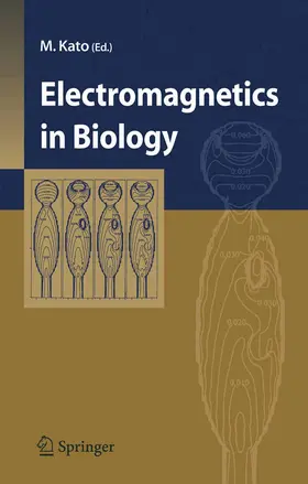 Kato / Shigemitsu / Miyakoshi | Electromagnetics in Biology | E-Book | www.sack.de