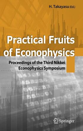 Takayasu | Practical Fruits of Econophysics | Buch | 978-4-431-28914-2 | sack.de