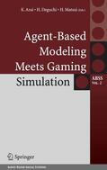 Arai / Deguchi / Matsui |  Agent-Based Modeling Meets Gaming Simulation | eBook | Sack Fachmedien