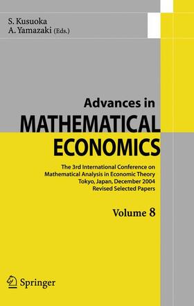 Kusuoka / Yamazaki |  Advances in Mathematical Economics Volume 8 | Buch |  Sack Fachmedien