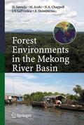 Sawada / Araki / Shimizu |  Forest Environments in the Mekong River Basin | Buch |  Sack Fachmedien
