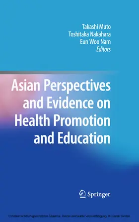 Muto / Nam / Nakahara |  Asian Perspectives and Evidence on Health Promotion and Education | eBook | Sack Fachmedien