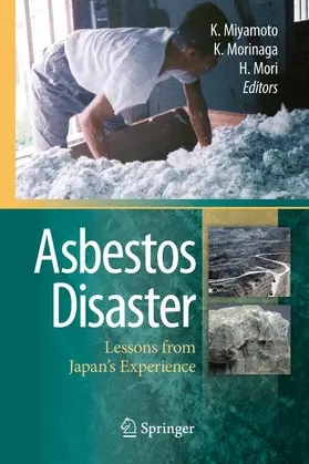 Miyamoto / Morinaga / Hiroyuki |  Asbestos Disaster | Buch |  Sack Fachmedien