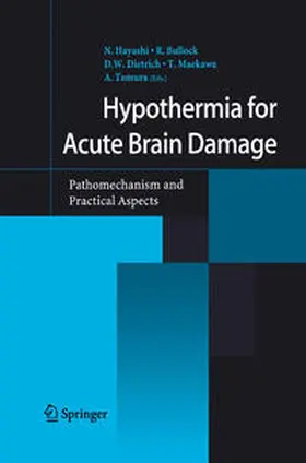 Hayashi / Bullock / Dietrich |  Hypothermia for Acute Brain Damage | eBook | Sack Fachmedien