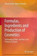 Iwata / Shimada |  Formulas, Ingredients and Production of Cosmetics | eBook | Sack Fachmedien