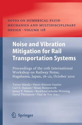 Maeda / Gautier / Hanson |  Noise and Vibration Mitigation for Rail Transportation Systems | Buch |  Sack Fachmedien