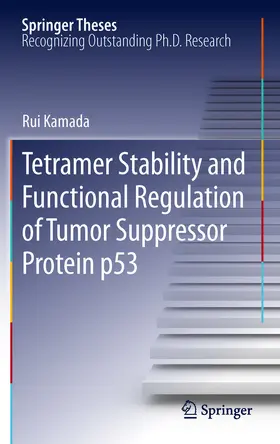 Kamada | Tetramer Stability and Functional Regulation of Tumor Suppressor Protein p53 | E-Book | www.sack.de