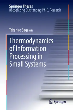 Sagawa | Thermodynamics of Information Processing in Small Systems | E-Book | www.sack.de