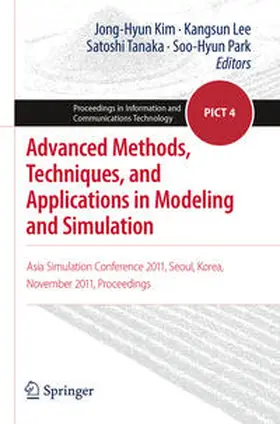 Kim / Park / Lee |  Advanced Methods, Techniques, and Applications in Modeling and Simulation | Buch |  Sack Fachmedien