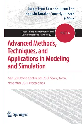 Kim / Lee / Tanaka | Advanced Methods, Techniques, and Applications in Modeling and Simulation | E-Book | sack.de