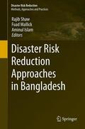 Shaw / Mallick / Islam |  Disaster Risk Reduction Approaches in Bangladesh | eBook | Sack Fachmedien