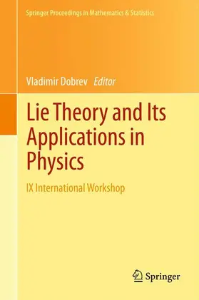 Dobrev |  Lie Theory and Its Applications in Physics | Buch |  Sack Fachmedien