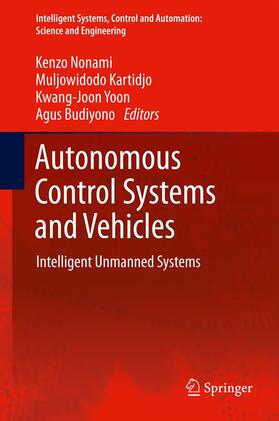 Nonami / Kartidjo / Yoon |  Autonomous Control Systems and Vehicles | eBook | Sack Fachmedien