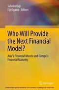 Kaji / Ogawa |  Who Will Provide the Next Financial Model? | eBook | Sack Fachmedien