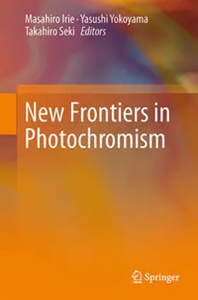 Irie / Seki / Yokoyama | New Frontiers in Photochromism | Buch | 978-4-431-54290-2 | sack.de