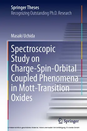 Uchida | Spectroscopic Study on Charge-Spin-Orbital Coupled Phenomena in Mott-Transition Oxides | E-Book | www.sack.de