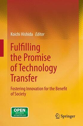Hishida | Fulfilling the Promise of Technology Transfer | Buch | 978-4-431-54305-3 | sack.de