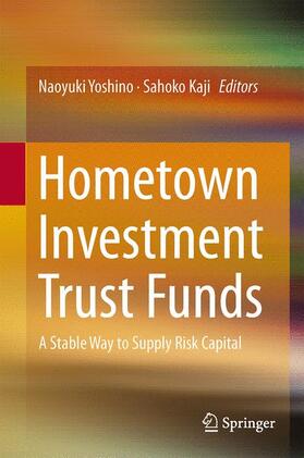 Kaji / Yoshino | Hometown Investment Trust Funds | Buch | 978-4-431-54308-4 | sack.de