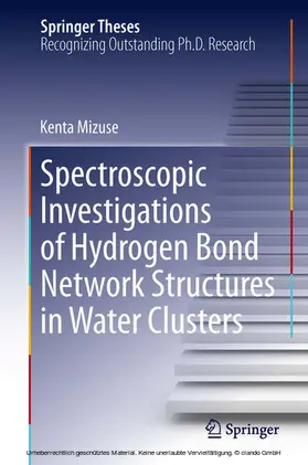 Mizuse |  Spectroscopic Investigations of Hydrogen Bond Network Structures in Water Clusters | eBook | Sack Fachmedien