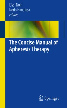 Noiri / Hanafusa |  The Concise Manual of Apheresis Therapy | eBook | Sack Fachmedien