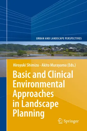 Shimizu / Murayama | Basic and Clinical Environmental Approaches in Landscape Planning | E-Book | www.sack.de