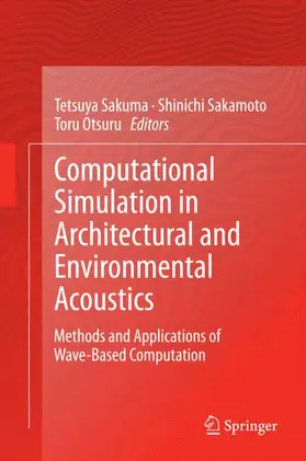 Sakuma / Otsuru / Sakamoto |  Computational Simulation in Architectural and Environmental Acoustics | Buch |  Sack Fachmedien