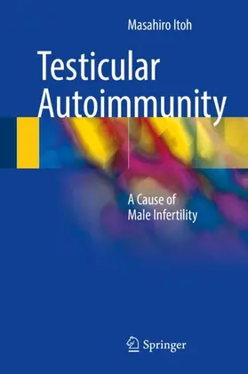 Itoh |  Testicular Autoimmunity | Buch |  Sack Fachmedien