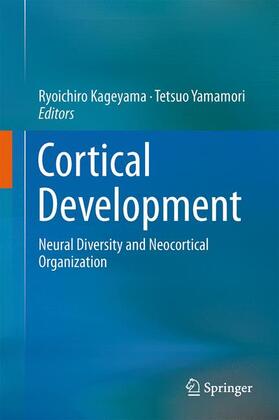 Yamamori / Kageyama | Cortical Development | Buch | 978-4-431-54495-1 | sack.de