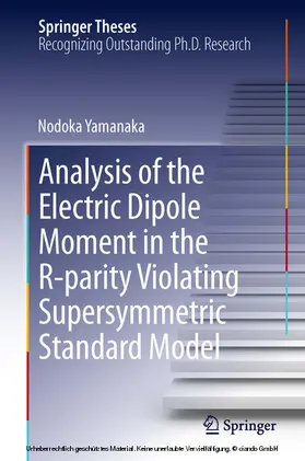 Yamanaka | Analysis of the Electric Dipole Moment in the R-parity Violating Supersymmetric Standard Model | E-Book | www.sack.de