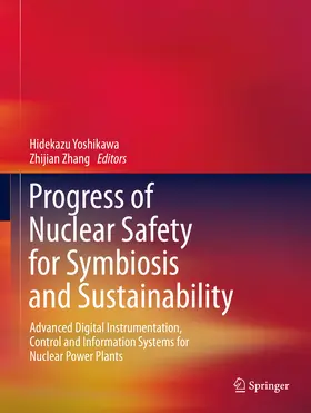 Yoshikawa / Zhang |  Progress of Nuclear Safety for Symbiosis and Sustainability | eBook | Sack Fachmedien