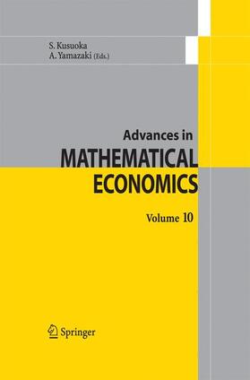 Yamazaki / Kusuoka |  Advances in Mathematical Economics  Volume 10 | Buch |  Sack Fachmedien