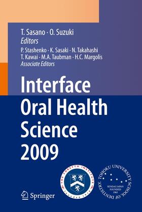 Sasano / Suzuki | Interface Oral Health Science 2009 | Buch | 978-4-431-54704-4 | sack.de