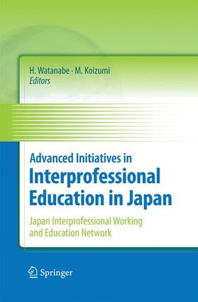 Koizumi / Watanabe | Advanced Initiatives in Interprofessional Education in Japan | Buch | 978-4-431-54711-2 | sack.de