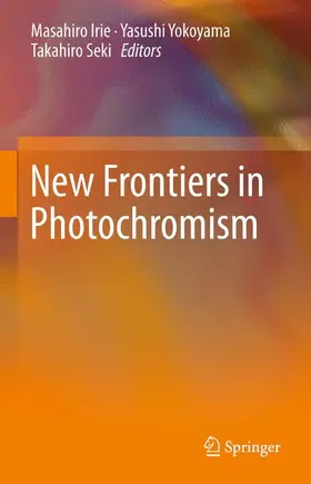 Irie / Seki / Yokoyama |  New Frontiers in Photochromism | Buch |  Sack Fachmedien