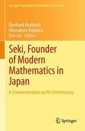 Knobloch / Liu / Komatsu |  Seki, Founder of Modern Mathematics in Japan | Buch |  Sack Fachmedien