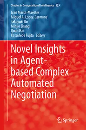 Marsa-Maestre / Lopez-Carmona / Ito |  Novel Insights in Agent-based Complex Automated Negotiation | eBook | Sack Fachmedien