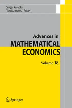 Maruyama / Kusuoka |  Advances in Mathematical Economics Volume 18 | Buch |  Sack Fachmedien