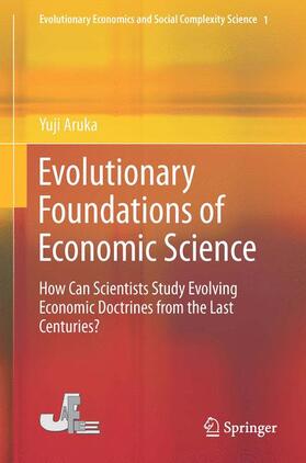 Aruka | Evolutionary Foundations of Economic Science | Buch | 978-4-431-54843-0 | sack.de