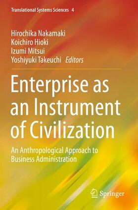 Nakamaki / Takeuchi / Hioki | Enterprise as an Instrument of Civilization | Buch | 978-4-431-54915-4 | sack.de
