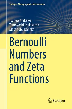 Arakawa / Ibukiyama / Kaneko |  Bernoulli Numbers and Zeta Functions | eBook | Sack Fachmedien