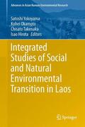 Yokoyama / Hirota / Okamoto |  Integrated Studies of Social and Natural Environmental Transition in Laos | Buch |  Sack Fachmedien