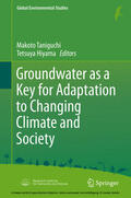 Taniguchi / Hiyama |  Groundwater as a Key for Adaptation to Changing Climate and Society | eBook | Sack Fachmedien