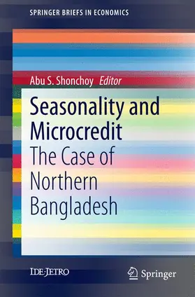 Shonchoy | Seasonality and Microcredit | Buch | 978-4-431-55009-9 | sack.de