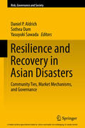 Aldrich / Oum / Sawada |  Resilience and Recovery in Asian Disasters | eBook | Sack Fachmedien