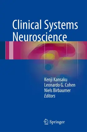 Kansaku / Cohen / Birbaumer | Clinical Systems Neuroscience | Buch | 978-4-431-55036-5 | www.sack.de