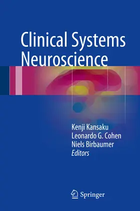 Kansaku / Cohen / Birbaumer |  Clinical Systems Neuroscience | eBook | Sack Fachmedien